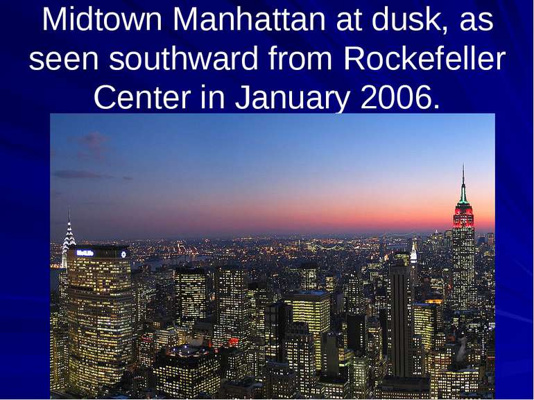 Midtown Manhattan at dusk, as seen southward from Rockefeller Center in Janua...