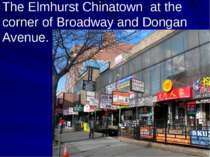 The Elmhurst Chinatown at the corner of Broadway and Dongan Avenue.