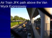 Air Train JFK path above the Van Wyck Expressway