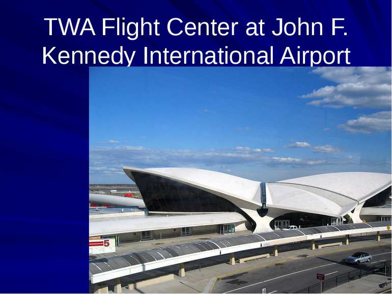 TWA Flight Center at John F. Kennedy International Airport
