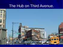 The Hub on Third Avenue.