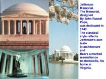 Jefferson Memorial. The Memorial, designed By John Russel Pope, was dedicated...