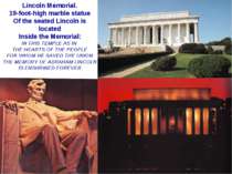 Lincoln Memorial. 19-foot-high marble statue Of the seated Lincoln is located...