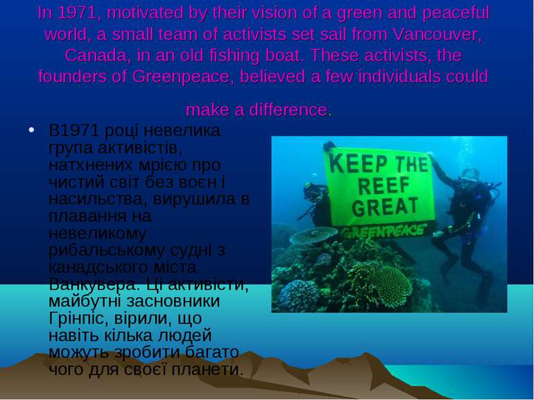 In 1971, motivated by their vision of a green and peaceful world, a small tea...