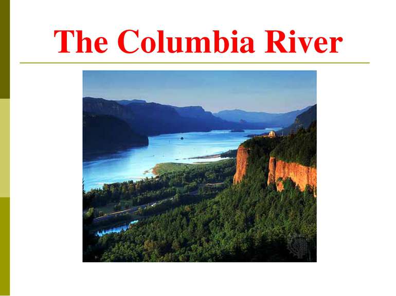 The Columbia River