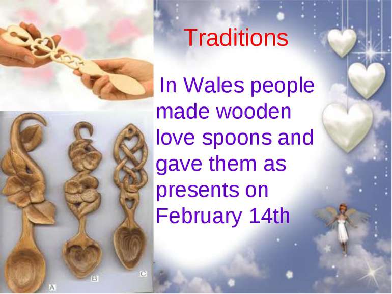 Traditions In Wales people made wooden love spoons and gave them as presents ...