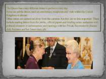 The Queen has many different duties to perform every day. Some are public dut...