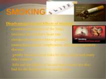 SMOKING: Disadvantages & Bad Effects of Smoking: constricts the airways of th...