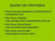 Quellen der Information http://www.germanplaces.com/de/deutschland/staedte.ht...