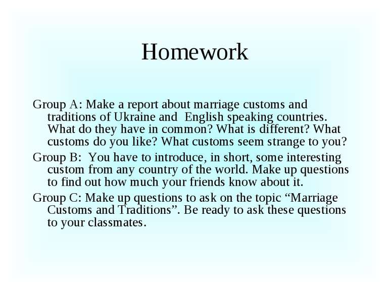Homework Group A: Make a report about marriage customs and traditions of Ukra...