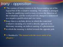 Irony - opposition The essence of irony consists in the foregrounding not of ...