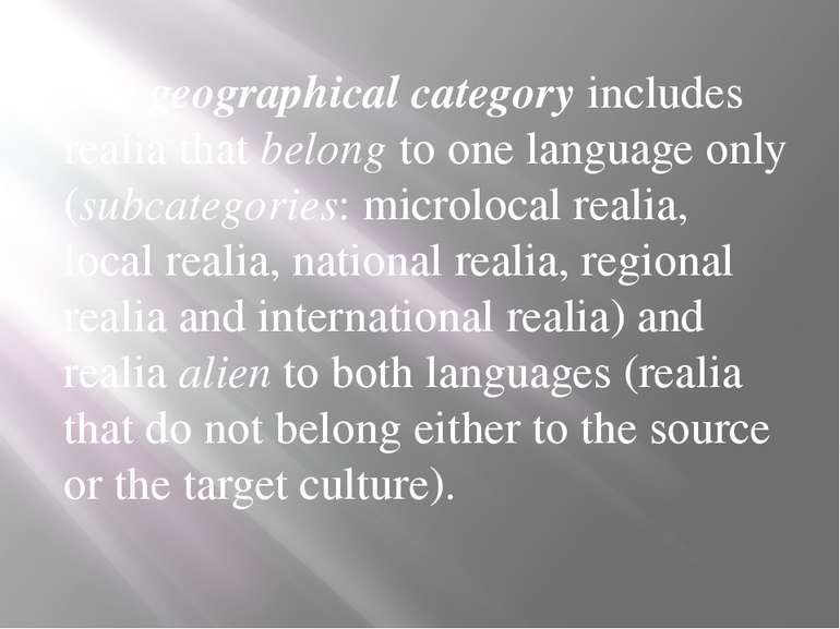 The geographical category includes realia that belong to one language only (s...