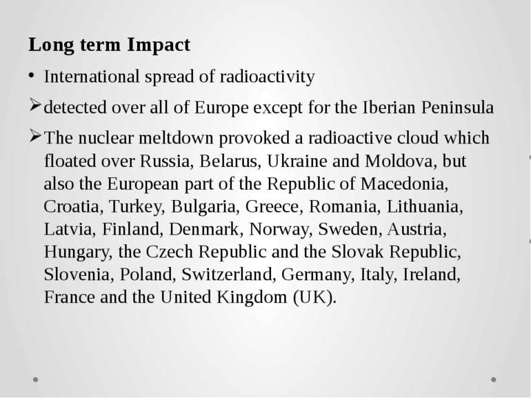 Long term Impact International spread of radioactivity detected over all of E...