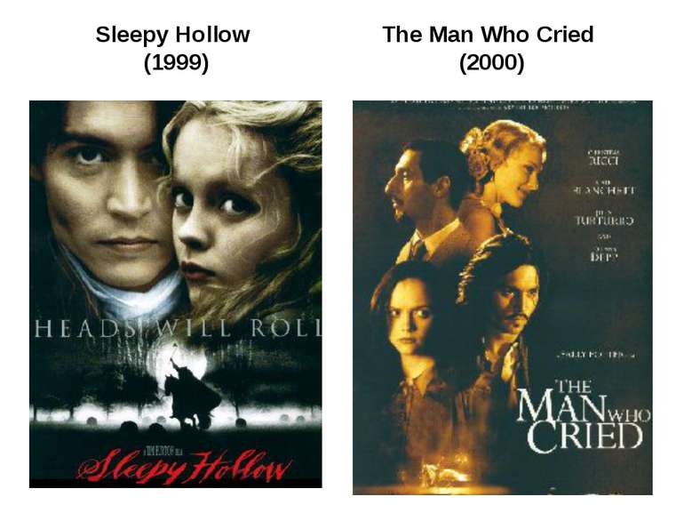 Sleepy Hollow (1999) The Man Who Cried (2000)