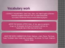 Vocabulary work -- CORRECT THE MISTAKES: Great Britan, Quein, the United King...