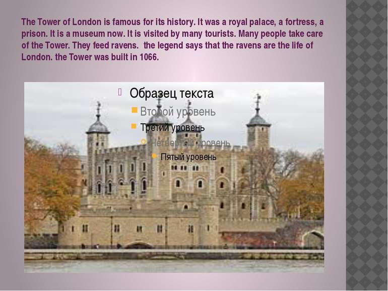 The Tower of London is famous for its history. It was a royal palace, a fortr...