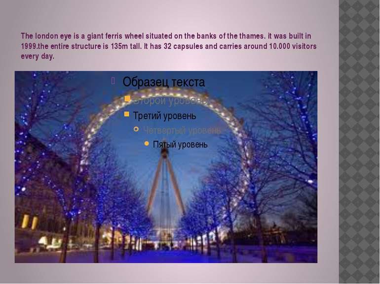 The london eye is a giant ferris wheel situated on the banks of the thames. i...