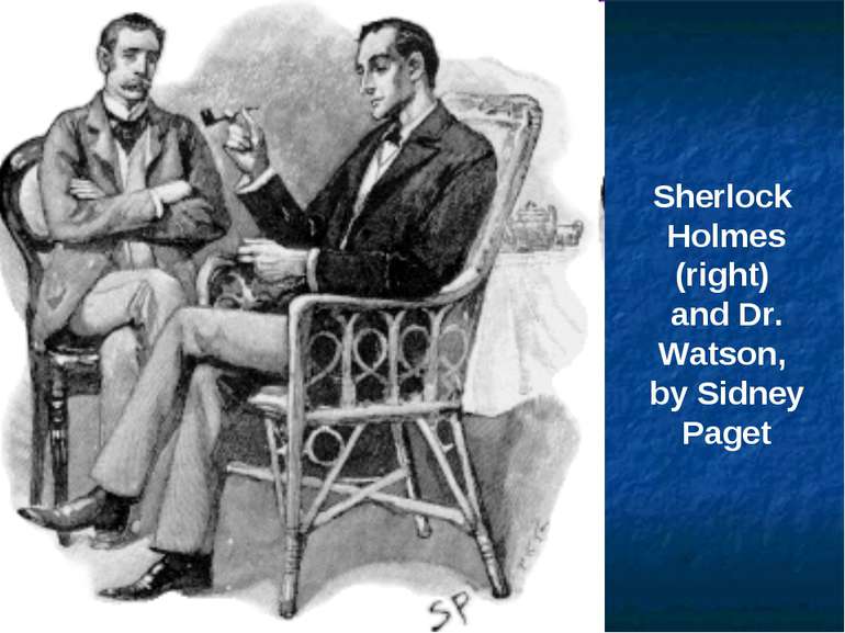 Sherlock Holmes (right) and Dr. Watson, by Sidney Paget