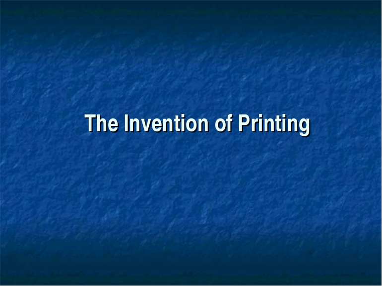 The Invention of Printing