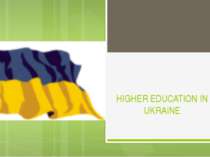 HIGHER EDUCATION IN UKRAINE