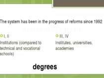 The system has been in the progress of reforms since 1992 I, II Institutions ...