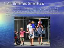 1. Matt Bomer and Simon Halls Bomer never denied his sexuality, but didn't ad...