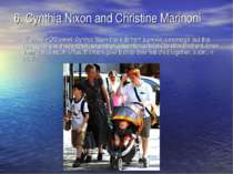 6. Cynthia Nixon and Christine Marinoni Like Rosie O'Donnell, Cynthia Nixon h...