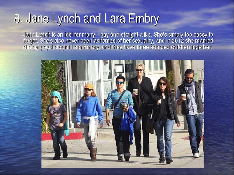 8. Jane Lynch and Lara Embry Jane Lynch is an idol for many—gay and straight ...