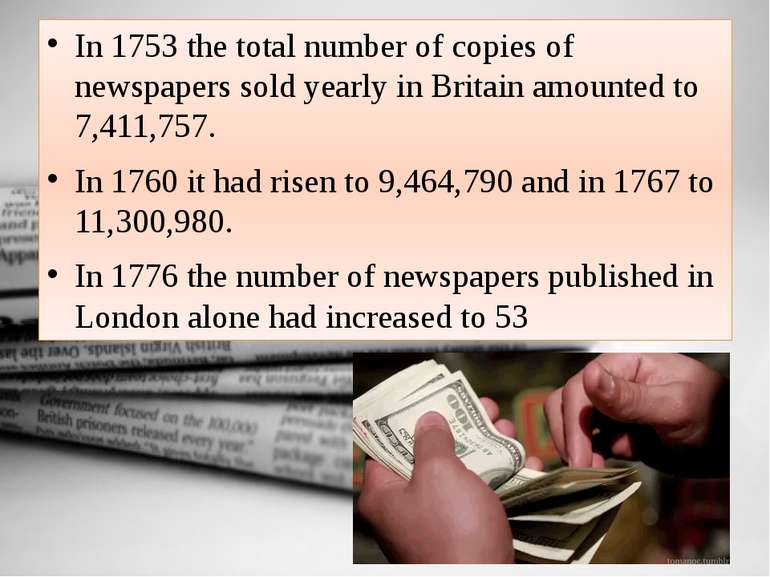 In 1753 the total number of copies of newspapers sold yearly in Britain amoun...