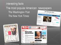 Interesting facts The most popular American newspapers The Washington Post Th...