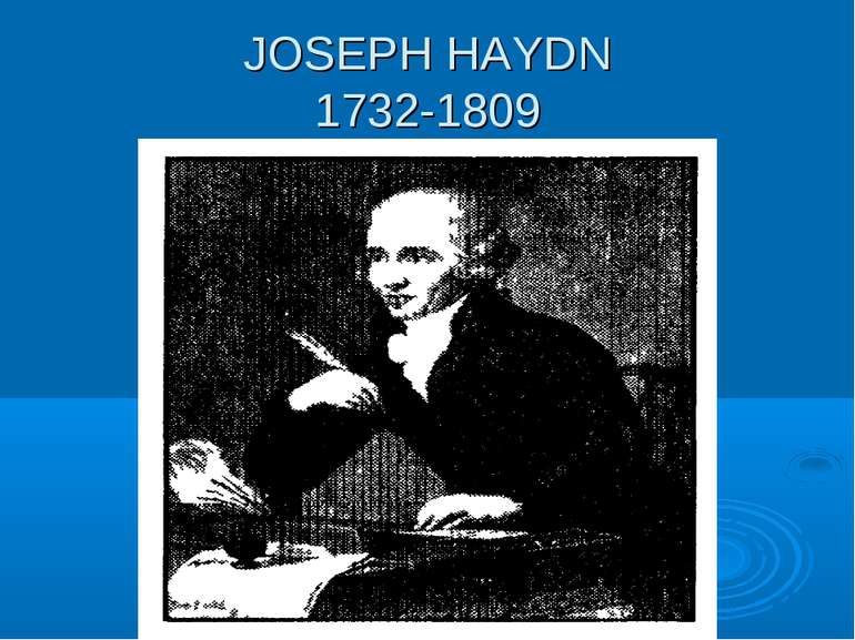 JOSEPH HAYDN 1732-1809