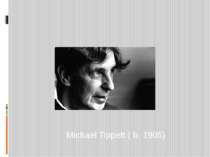 Michael Tippett ( b. 1905)