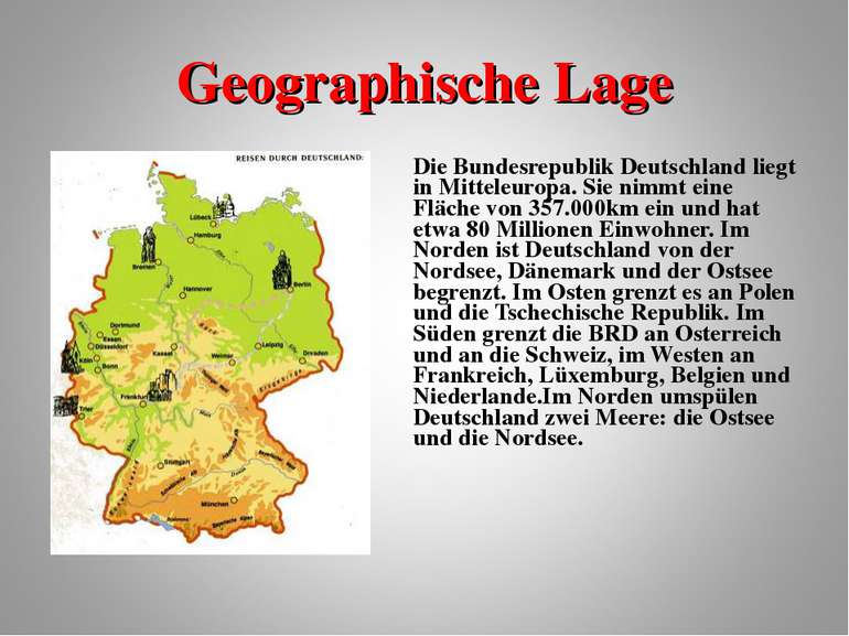 Geographische Lage Die Bundesrepublik Deutschland liegt in Mitteleuropa. Sie ...