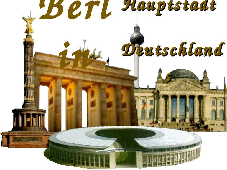 Berlin die Hauptstadt Deutschlands