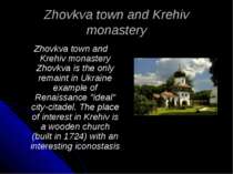 Zhovkva town and Krehiv monastery Zhovkva town and Krehiv monastery Zhovkva i...