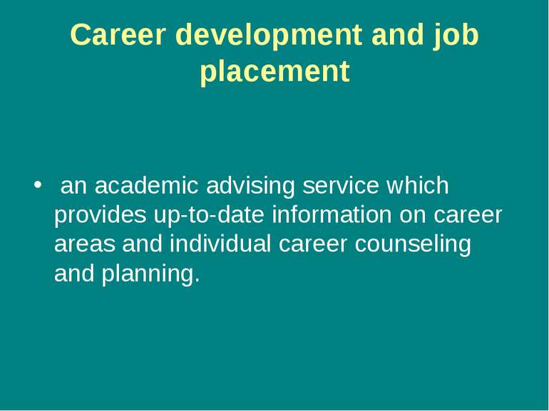 Career development and job placement an academic advising service which provi...