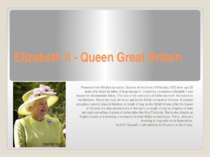 Elizabeth II - Queen Great Britain Proceeds from Windsor dynasties. Become on...