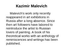 Kazimir Malevich Malevich's work only recently reappeared in art exhibitions ...