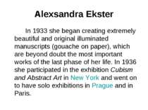 Alexsandra Ekster In 1933 she began creating extremely beautiful and original...