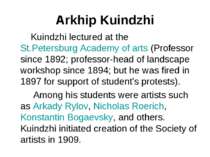 Arkhip Kuindzhi Kuindzhi lectured at the St.Petersburg Academy of arts (Profe...