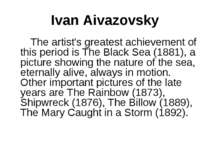 Ivan Aivazovsky The artist's greatest achievement of this period is The Black...