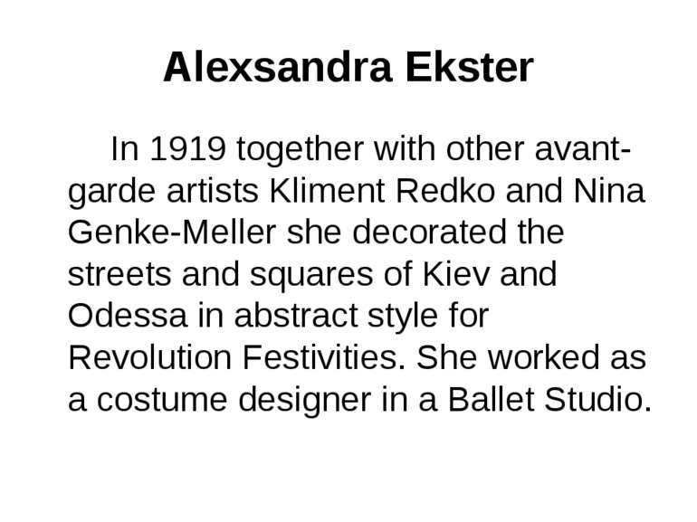 Alexsandra Ekster In 1919 together with other avant-garde artists Kliment Red...