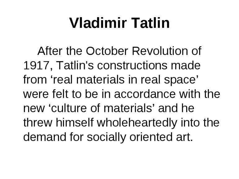 Vladimir Tatlin After the October Revolution of 1917, Tatlin's constructions ...