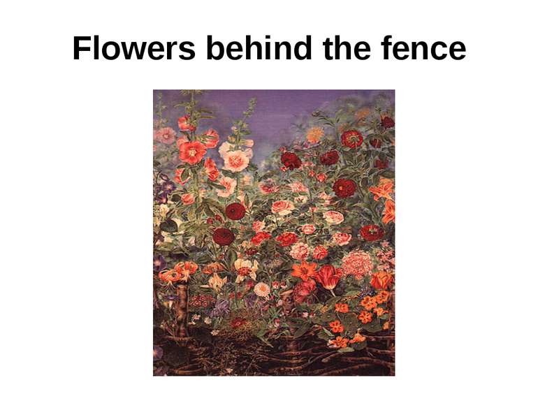 Flowers behind the fence