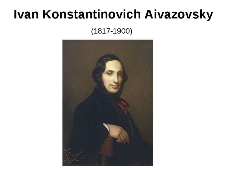 Ivan Konstantinovich Aivazovsky (1817-1900)