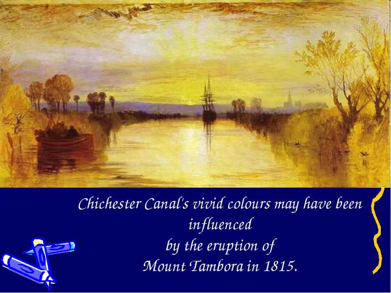 Chichester Canal's vivid colours may have been influenced by the eruption of ...