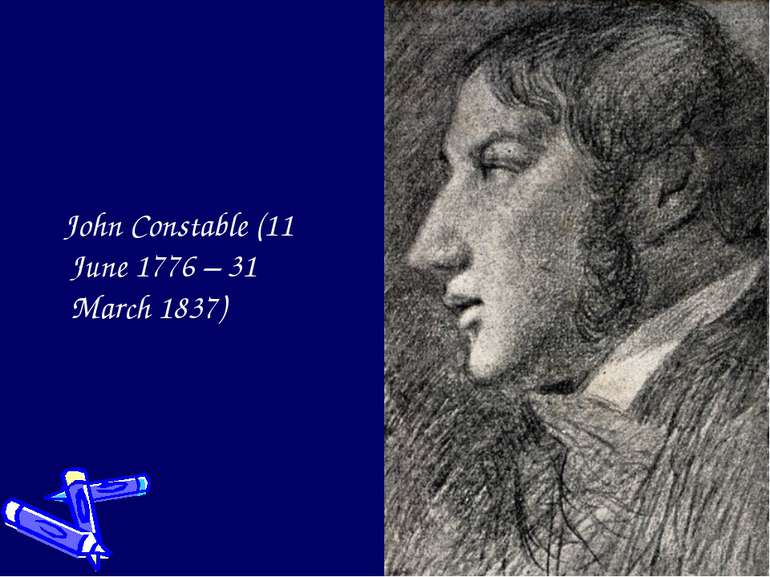 John Constable (11 June 1776 – 31 March 1837)
