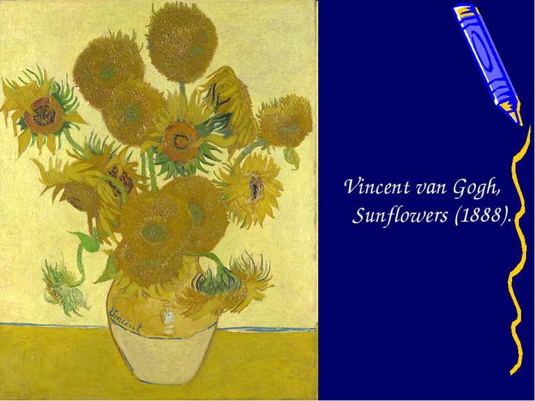 Vincent van Gogh, Sunflowers (1888).