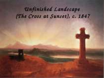 Unfinished Landscape (The Cross at Sunset), c. 1847