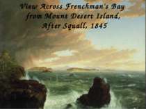 View Across Frenchman's Bay from Mount Desert Island, After Squall, 1845